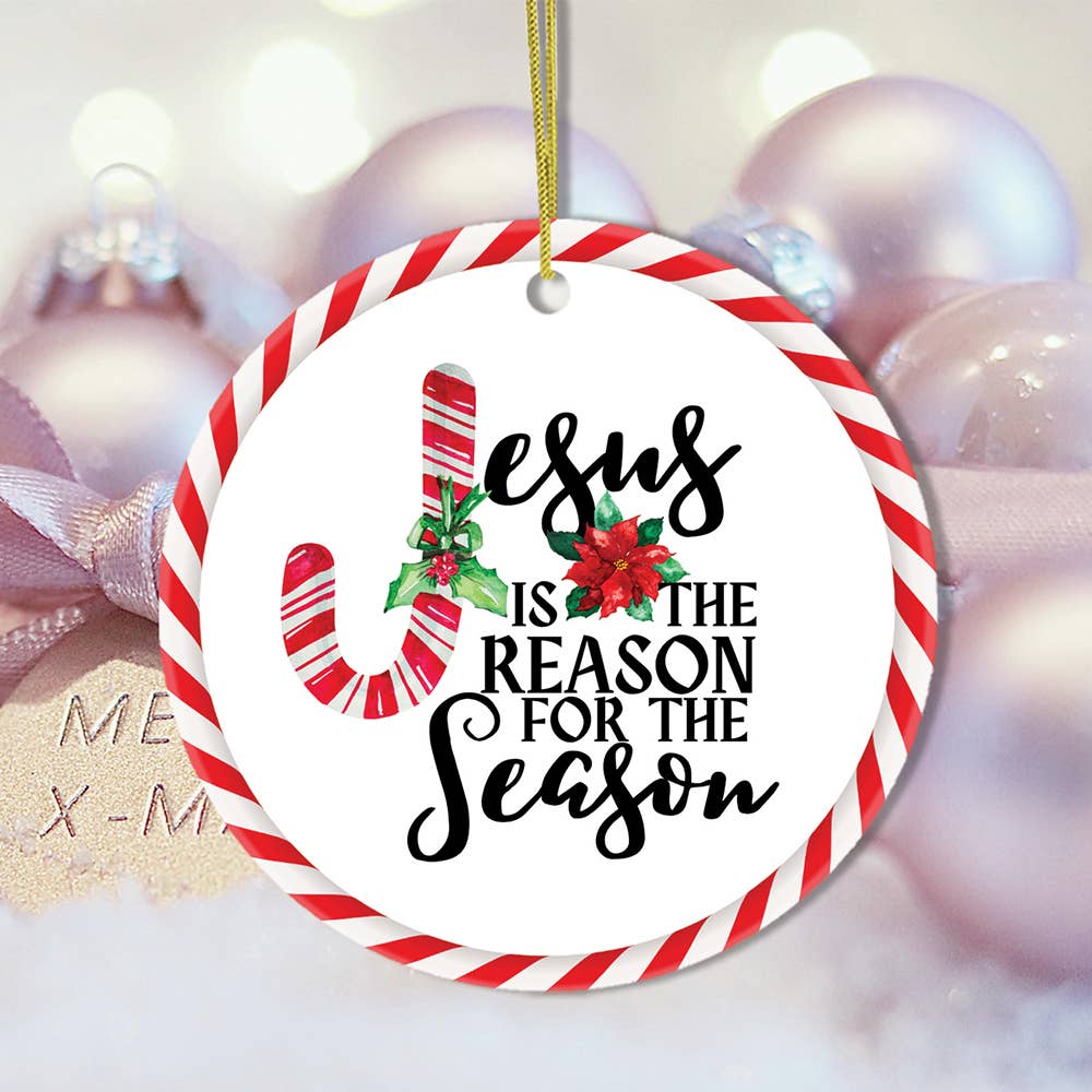 Jesus is the Reason for the Season Christmas Ornament
